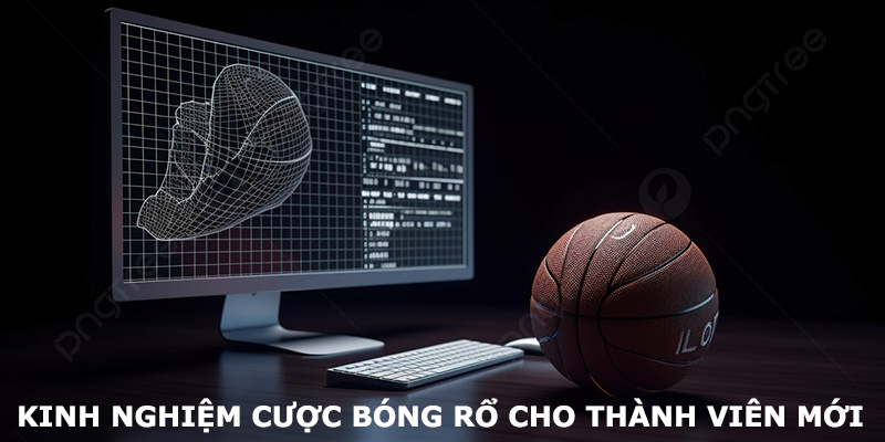 Hướng Dẫn Luật Và Kinh Nghiệm Chơi Cá Cược Bóng Rổ Chia sẻ kinh nghiệm cược bóng rổ từ thành viên lâu năm